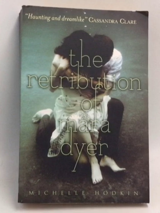 Retribution of Mara Dyer - Mara Dyer #3 - Michelle Hodkin; 