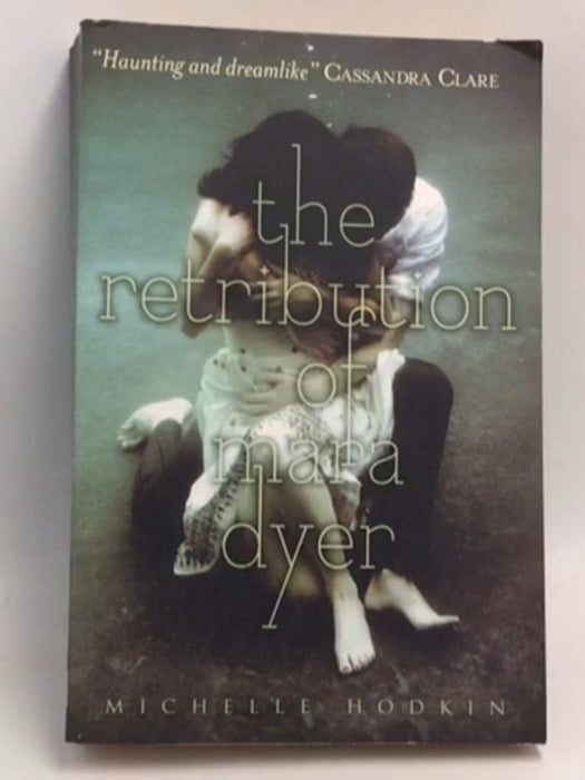Retribution of Mara Dyer - Mara Dyer #3 - Michelle Hodkin; 
