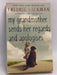My Grandmother Asked Me to Tell You She's Sorry - Fredrik Backman; 