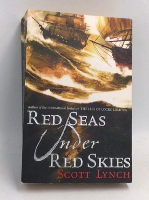 Red Seas Under Red Skies - Scott Lynch; 