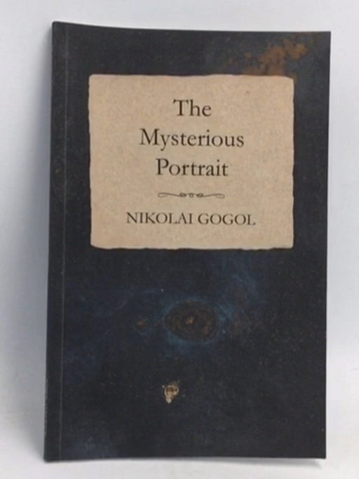The Mysterious Portrait - Nikolai Gogol