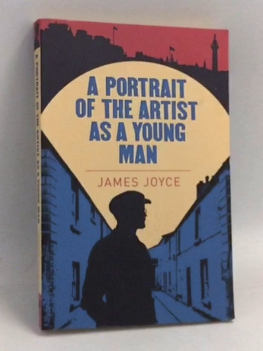 A Portrait of the Artist as a Young Man - James Joyce;