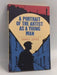 A Portrait of the Artist as a Young Man - James Joyce;