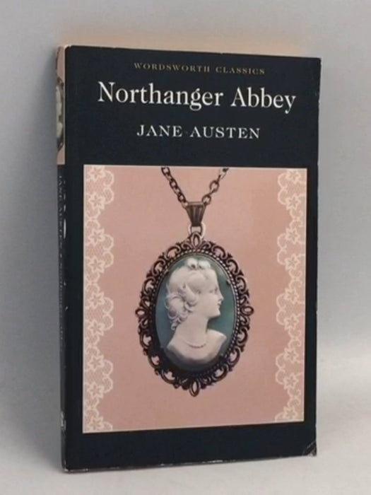 Northanger Abbey (Wordsworth Classics) - Jane Austen