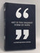 Art Is the Highest Form of Hope & Other Quotes by Artists- [Hardcover] - Phaidon Press