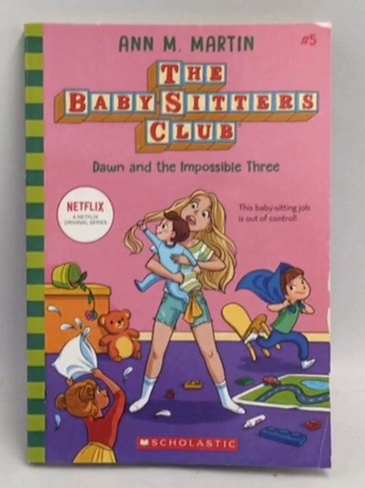 Dawn and the Impossible Three  Ann M. Martin,  The Baby-Sitters Club #5  - Ann M. Martin