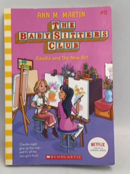 Claudia and the New Girl (The Baby-Sitters Club #12)   - Ann M. Martin
