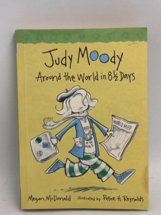 Around the World in 8 1/2 Days,  Judy Moody #7  - Megan McDonald