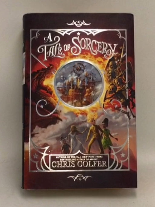 A Tale of Sorcery...  (HARDCOVER) - Chris Colfer