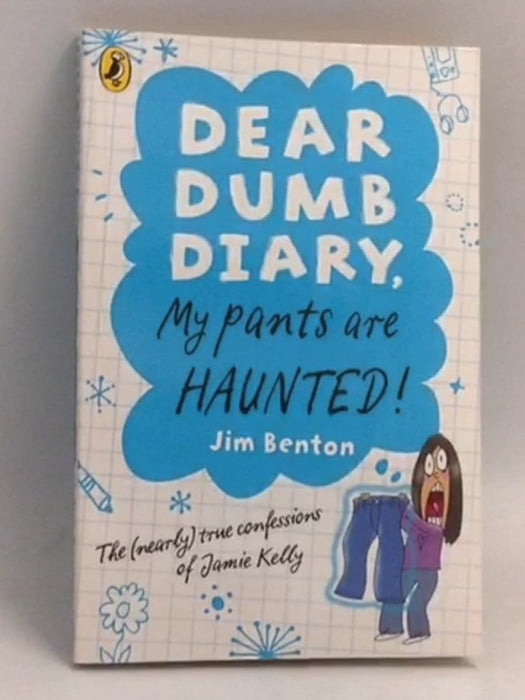 My Pants Are Haunted - Jim Benton