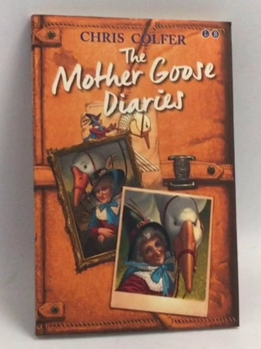 The Land of Stories: The Mother Goose Diaries - Chris Colfer