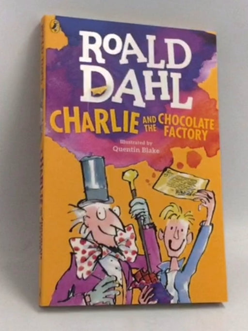 Charlie and the Chocolate Factory - Roald Dahl