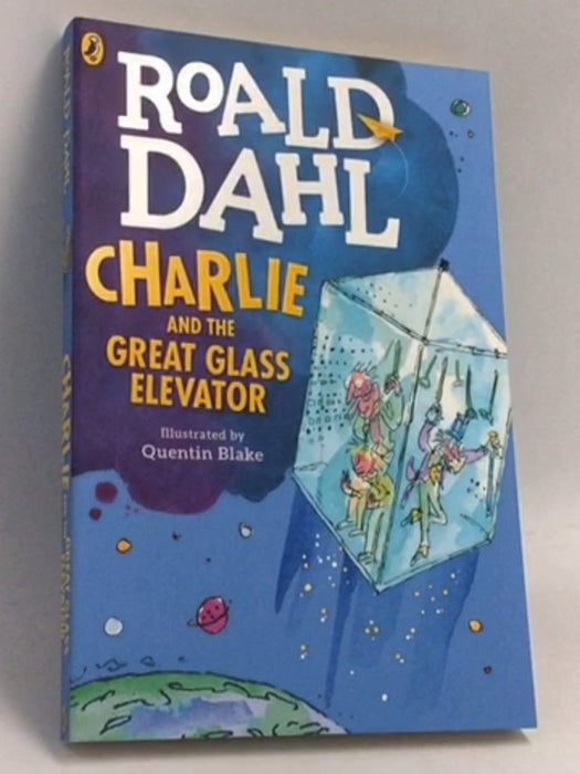 Charlie and the Great Glass Elevator - Dahl, Roald; 