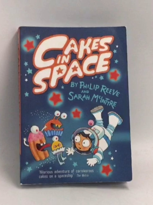 Cakes in Space - Philip Reeve; 