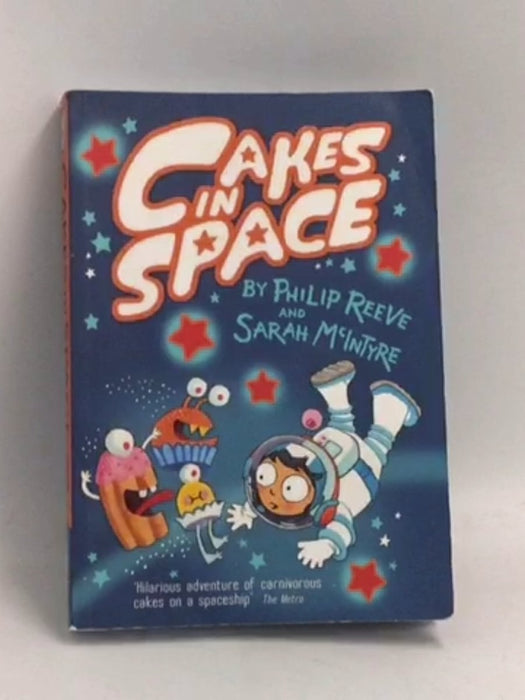 Cakes in Space - Philip Reeve; 