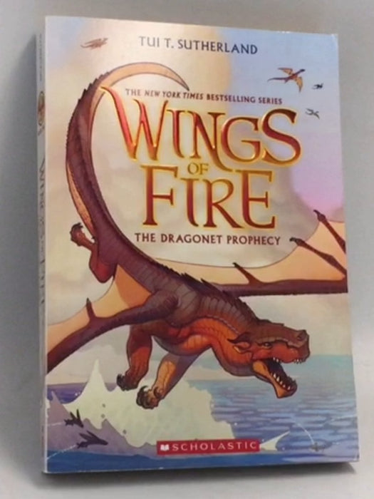 Wings of Fire: The Dragonet Prophecy - Tui Sutherland