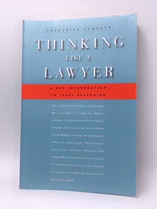 Thinking Like a Lawyer - Frederick Schauer; 