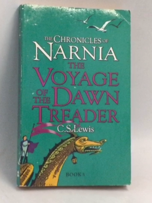 The Voyage of the Dawn Treader  - C. S. Lewis; 