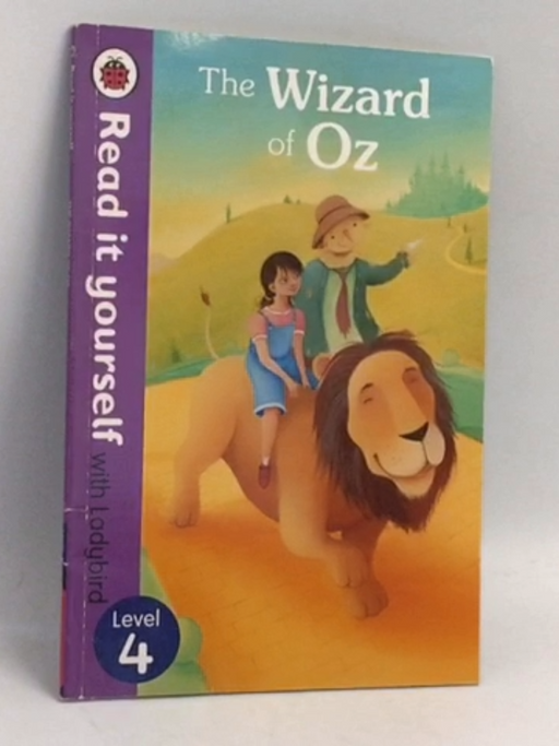 The Wizard of Oz - Read it yourself with Ladybird: Level 4 - Ladybird Books