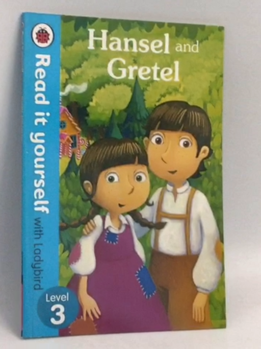 Hansel and Gretel: Read It Yourself  - Ladybird Books