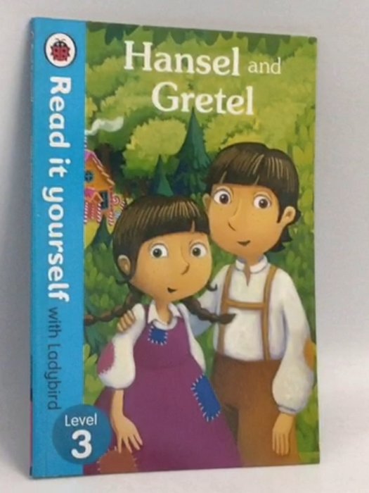 Hansel and Gretel: Read It Yourself  - Ladybird Books