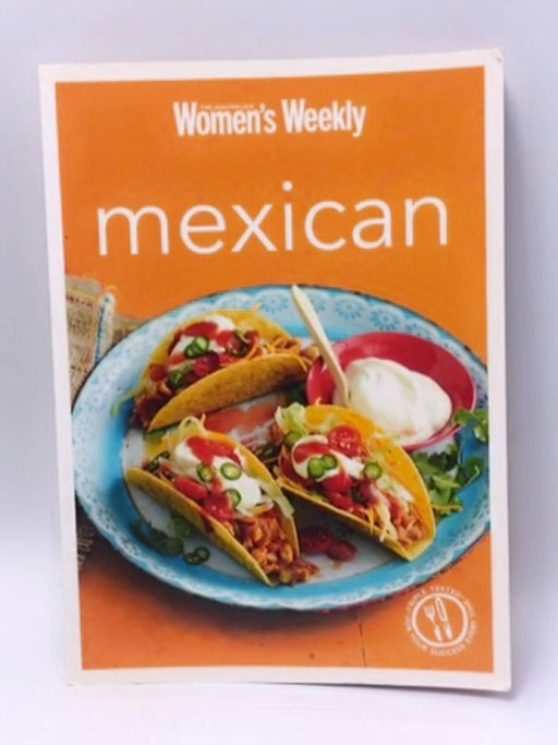 Mexican - Australian Women's Weekly Staff; 