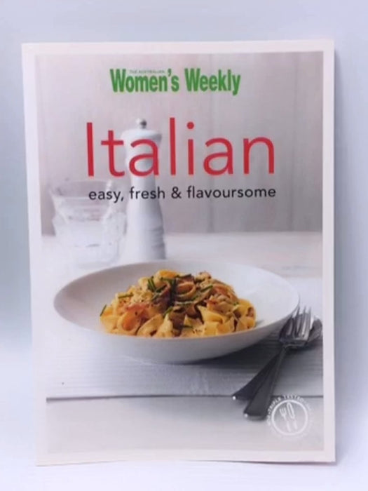 Italian - The Australian Women's Weekly; The Australian Women's Weekly Staff; 