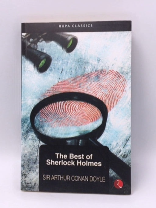 The Best of Sherlock Holmes - Arthur Conan Doyle; 