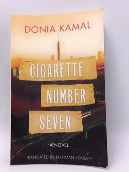 Cigarette Number Seven - Dunyā Kamāl; 