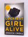 Luckiest Girl Alive - Jessica Knoll;