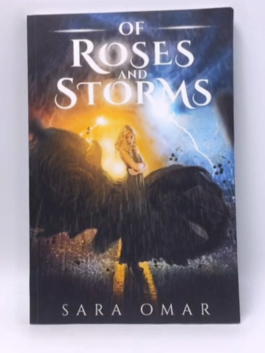 Of Roses & Storms - Sara Omar; 