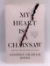 My Heart Is a Chainsaw - Hardcover - Stephen Graham Jones; 
