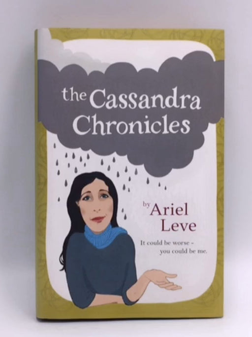 The Cassandra Chronicles- Hardcover  - Ariel Leve; Ariel; 