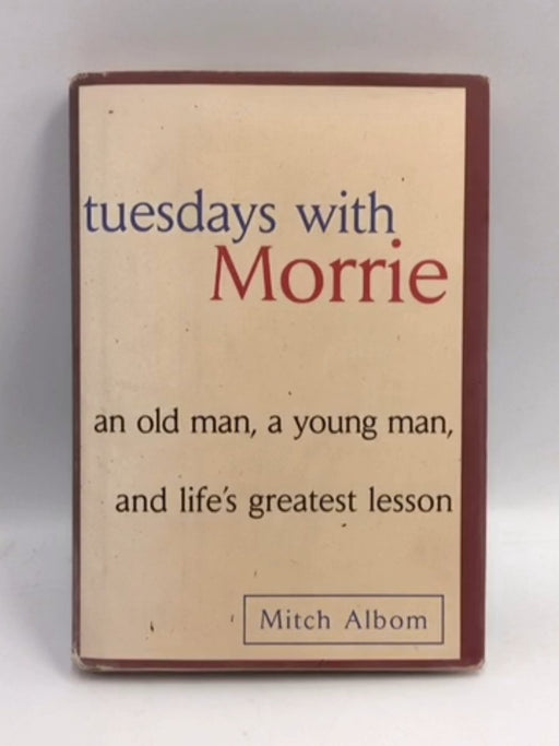 Tuesdays with Morrie - Hardcover - Mitch Albom; 