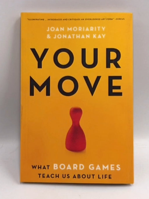 Your Move - Jonathan Kay; Joan Moriarity; 