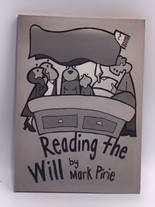 Reading the Will - Mark Pirie; 