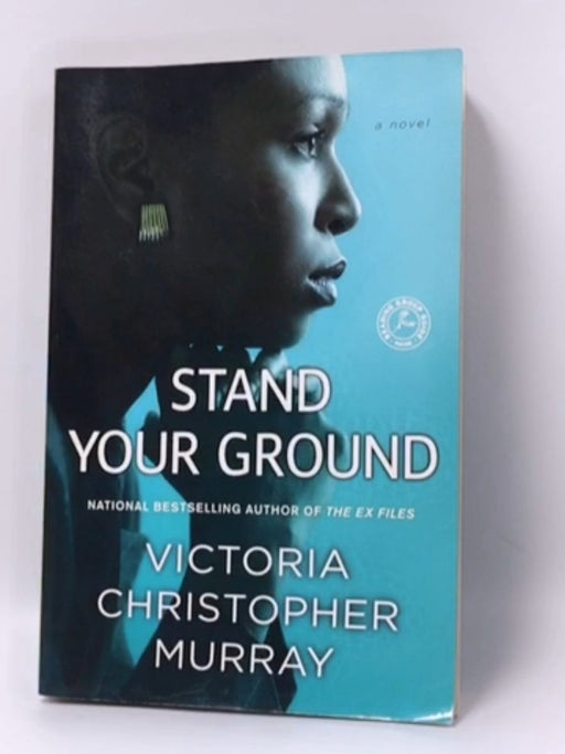 Stand Your Ground - Victoria Christopher Murray; 