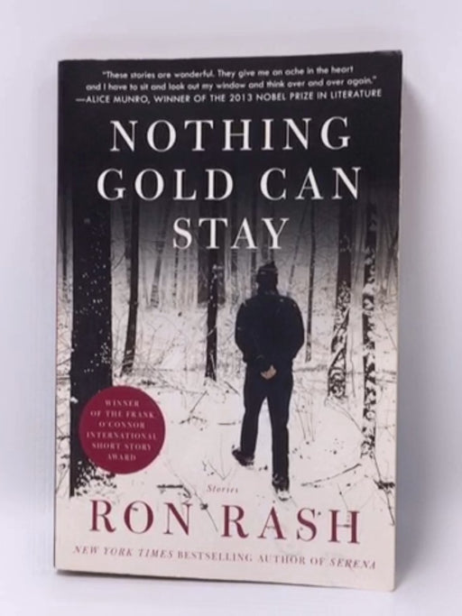 Nothing Gold Can Stay - Ron Rash; 