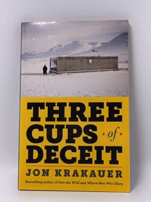 Three Cups of Deceit - Jon Krakauer; 