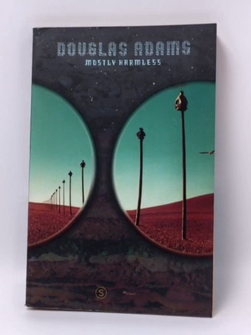 Mostly Harmless - Douglas Adams; 