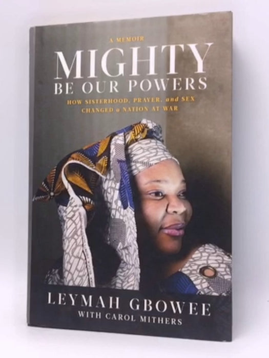 Mighty Be Our Powers - Hardcover - Perseus; 