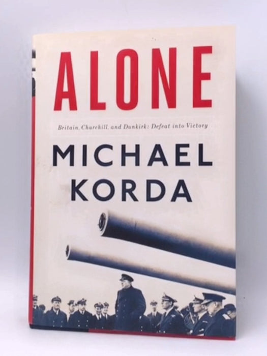 Alone -Hardcover - Michael Korda; 