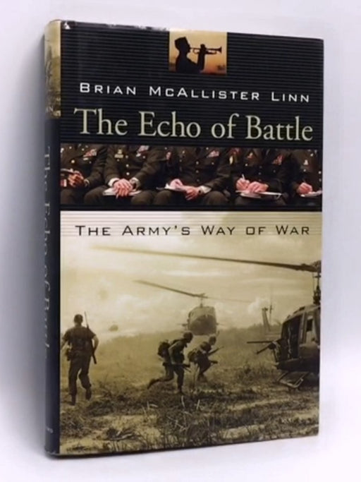 The Echo of Battle- (Hardcover) - Brian McAllister Linn; 