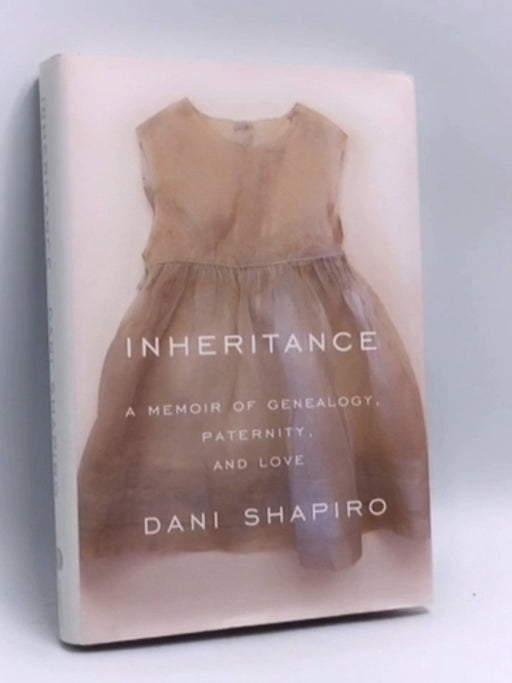 Inheritance- (Hardcover) - Dani Shapiro; 