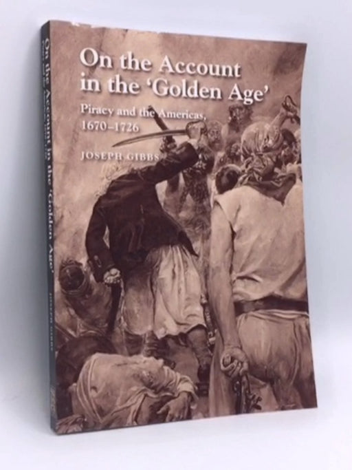 On the Account in the Golden Age - Joseph Gibbs; 