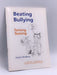 Beating bullying : taming teasing - Gaynor Bradbury.