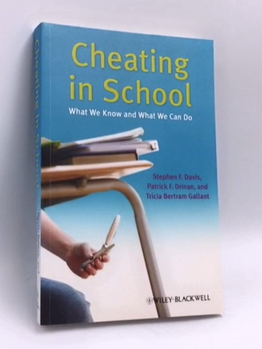 Cheating in School - Stephen F. Davis; Patrick F. Drinan; Tricia Bertram Gallant; 