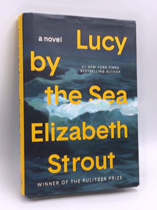 Lucy by the Sea- [Hardcover] - Elizabeth Strout; 