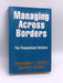 Managing Across Borders- [Hardcover] - Christopher A. Bartlett; Sumantra Ghoshal; 