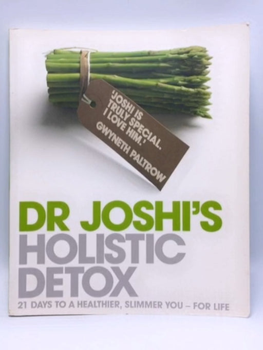 Dr. Joshi's Holistic Detox - Nish Joshi; 